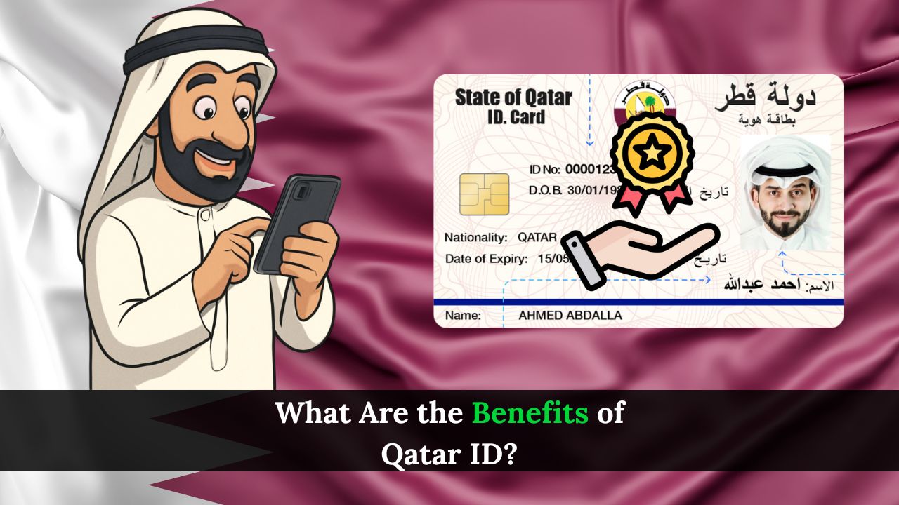 What Are the Benefits of Qatar ID?